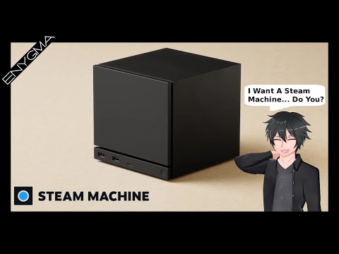 Who's Buying A Steam Machine ?! | Enygma