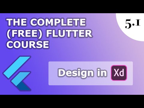 5.1) Design an App in Xd | The Complete (FREE) Flutter Course