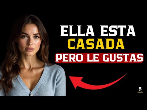 7 señales inequívocas de que una mujer casada te quiere | Cómo saber si le gustas a una mujer casada