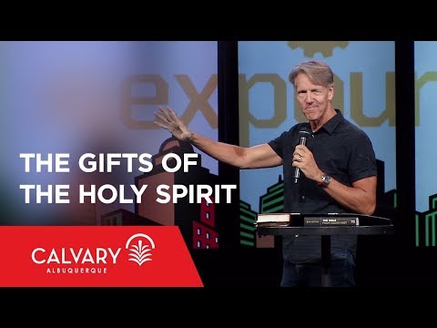 The Gifts of the Holy Spirit - Skip Heitzig
