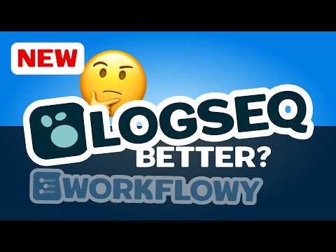 Is Logseq better than Workflowy?