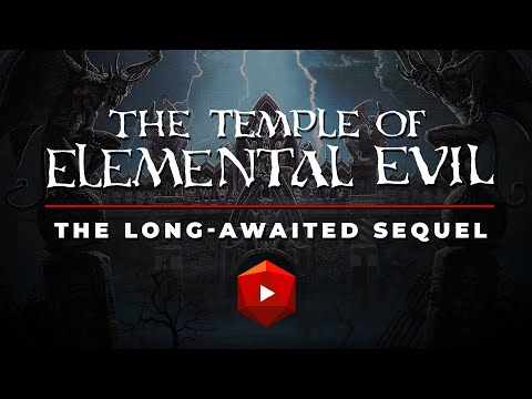 The Temple of Elemental Evil: The Long-Awaited Sequel  | D&amp;D Walkthroughs