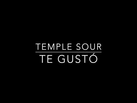 Temple Sour - Te Gustó (Letra)