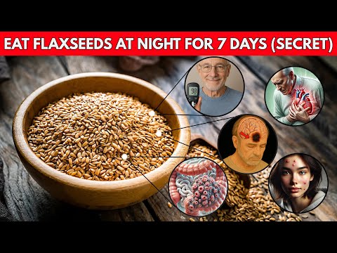 Eat 1 Teaspoon FLAXSEEDS At NIGHT for 7 Days — What Really Happens