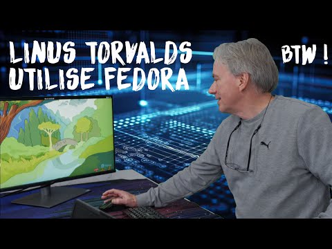 LINUS TORVALDS UTILISE FEDORA BTW ! (comme moi)