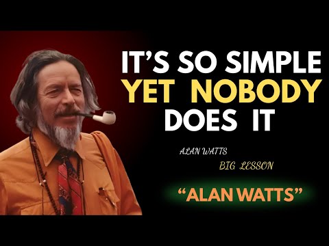 Do THIS When The Universe Doesn’t Listen | Alan Watts Powerful Life Lessons