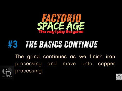 Factorio Space Age | #3 | Building up the basics. The grind continues toward copper production.