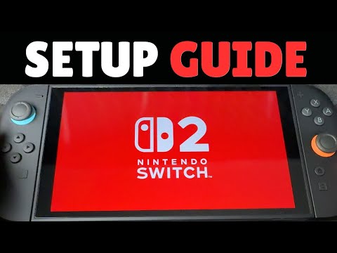 How to Set Up New Nintendo Switch 2 | Beginners Guide | First Time Turning On
