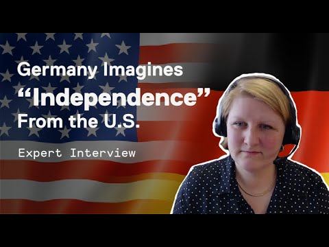 Germany Imagines "Independence" from U.S.