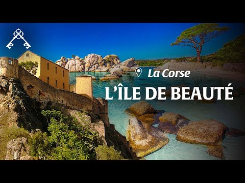La Corse : du désert des Agriates aux falaises de Bonifacio | Méditerranée | Trésors du Patrimoine