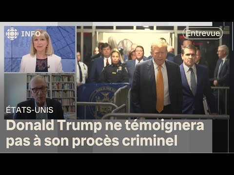 Procès de Trump : l'accusé ne témoigne pas, la preuve est terminée | Isabelle Richer