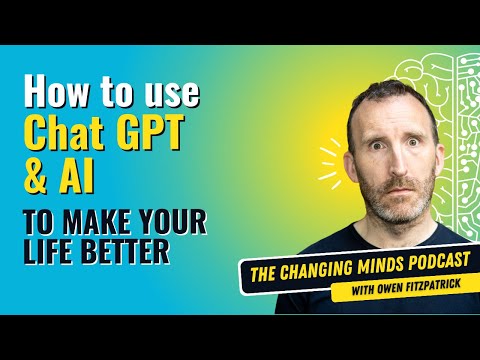 How to use Chat GPT and AI to Make Your Life Better