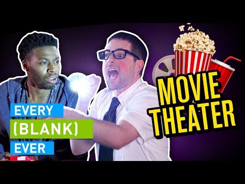 EVERY MOVIE THEATER EVER