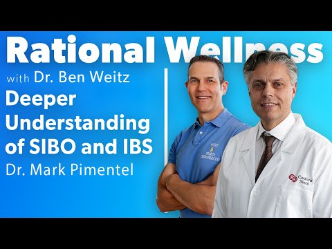 Deeper Understanding of SIBO and IBS with Dr. Mark Pimentel: Rational Wellness Podcast 397