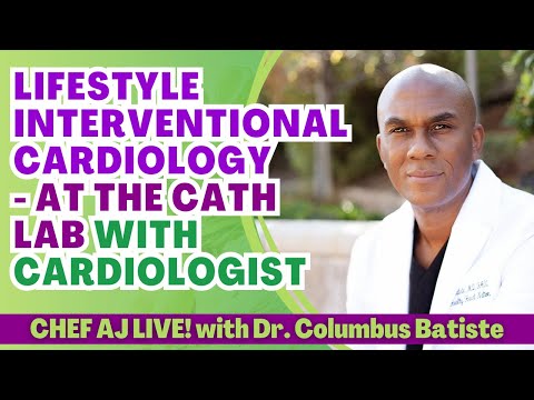 Lifestyle Interventional Cardiology - At the CATH Lab with Cardiologist Dr. Columbus Batiste