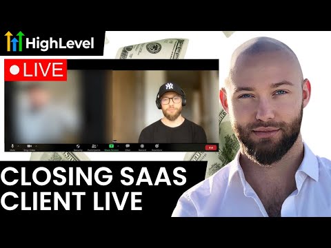 Closing GoHighLevel SaaS Client (LIVE sales call)