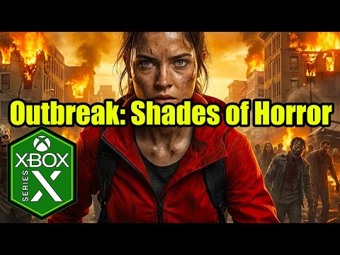Outbreak Shades of Horror Xbox Series X Gameplay [Optimized]