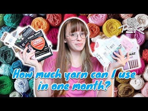 How much yarn can I use in ONE month?