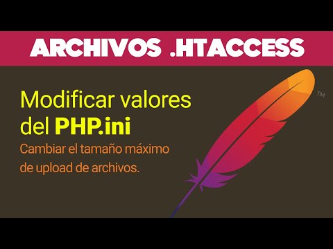 Cómo cambiar el LIMITE DE UPLOAD de archivos y otras configuraciones del PHP.INI usando .htaccess