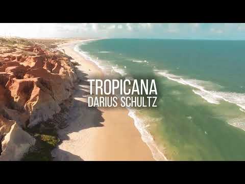 Tropicana - Darius Schultz