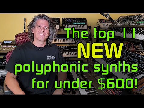 The Top 11 Polyphonic Synths that you can buy NEW for Under $600 (2023)