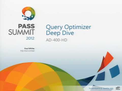PASS Summit 2012: Query Optimizer Deep Dive