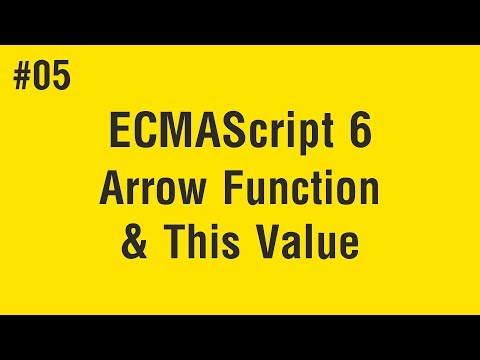 Learn ECMAScript 6 in Arabic #05 - Arrow Function And This Value