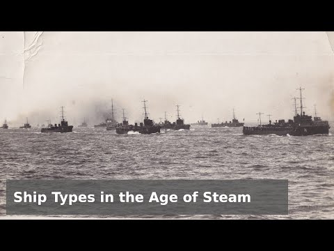 Ship Types in the Age of Steam - Corvettes to Super-Battleships