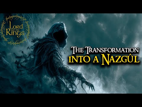 The Transformation into a Nazgûl - The Story of the Second King  |  LOTR Lore  |  Audio Story