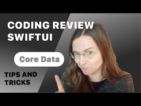 Coding Review - SwiftUI example with Best Practices - Tips and Tricks - Core Data Preview & Canvas