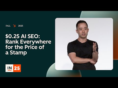 $0.25 AI SEO: Rank Everywhere for the Price of a Stamp | INBOUND 2025
