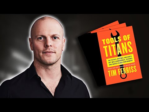A Synopsis of ‘Tools of Titans’ by Timothy Ferriss (Animated Book Summary)