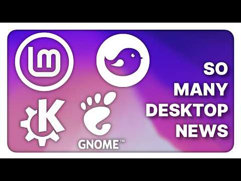 A LOT OF desktop-related stuff & other Linux Weekly News