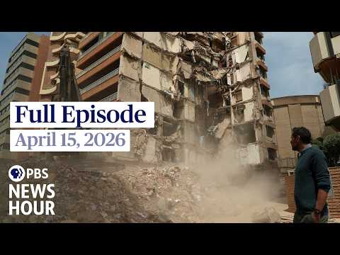 PBS News Hour full episode, April 15, 2026