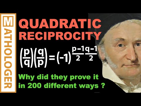 Why did they prove this amazing theorem in 200 different ways? Quadratic Reciprocity MASTERCLASS
