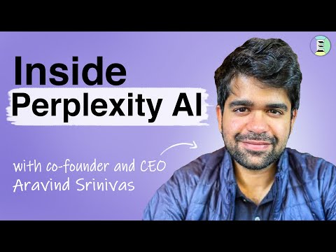Inside Perplexity AI with founder Aravind Srinivas