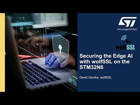 Securing the Edge AI with wolfSSL on the STM32N6