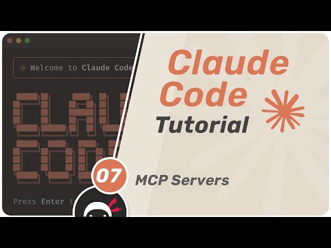 Claude Code Tutorial #7 - MCP Servers
