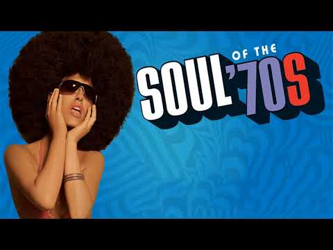 The 100 Greatest Soul Songs of the 70s   Unforgettable Soul Music Full Playlist