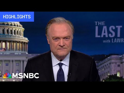 Watch The Last Word With Lawrence O’Donnell Highlights: May 16