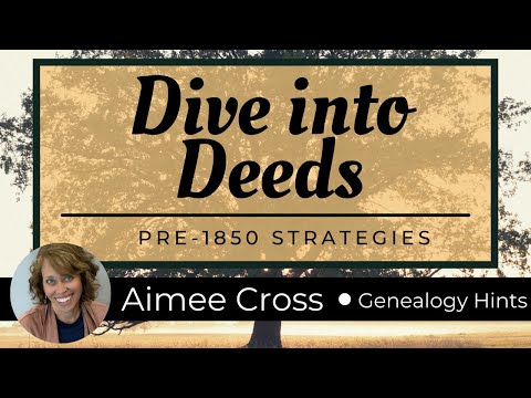 Deeds - a Top Family Search Secret - How to Use Them in Genealogy Research