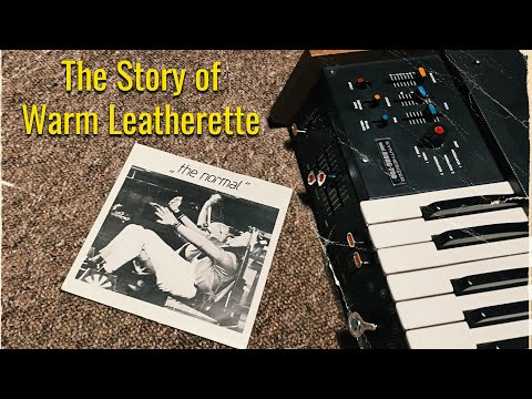 The Story of Warm Leatherette