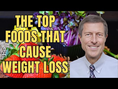The Top Foods That Cause Weight Loss