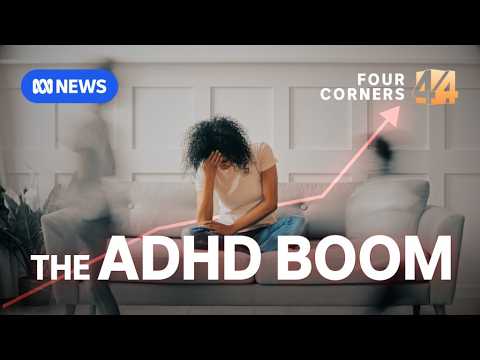 Why some people are being misdiagnosed with ADHD and others missed | Four Corners Documentary