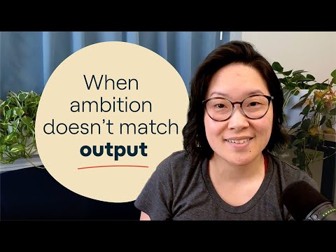 When ambition doesn't match output | Tips from an ADHD Coach