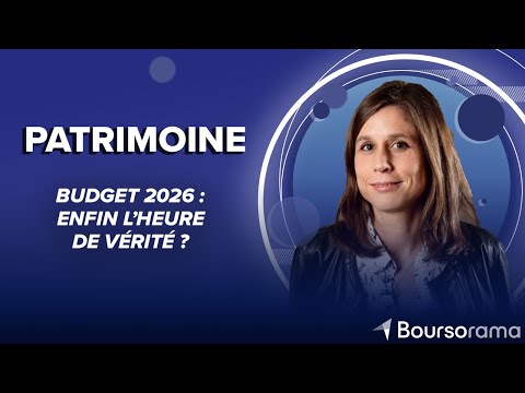 Budget 2026 : enfin l’heure de vérité ?