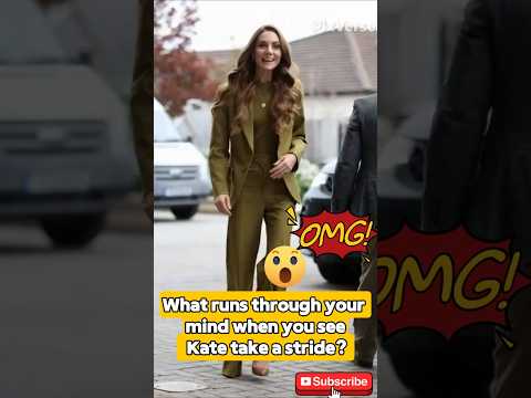What runs through your mind when you see Kate take a stride?  #kate #royalfamily #shorts