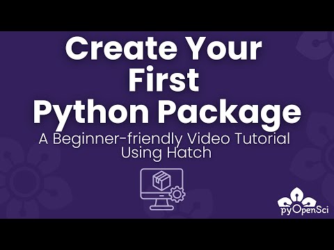 Create Your First Python Package Tutorial - Everything You Need to Know | pyOpenSci