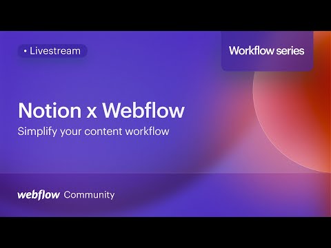 Simplify your blog content creation workflow with Notion and Webflow – Workflow series