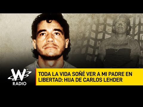 Ver a mi padre en libertad fue algo que soñé toda la vida: hija de Carlos Lehder
